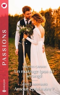 Google livre téléchargeur epub Un mariage (pas si) arrangé - Amour éphémère ? par Lauren Canan, Janice Maynard MOBI 9782280510738