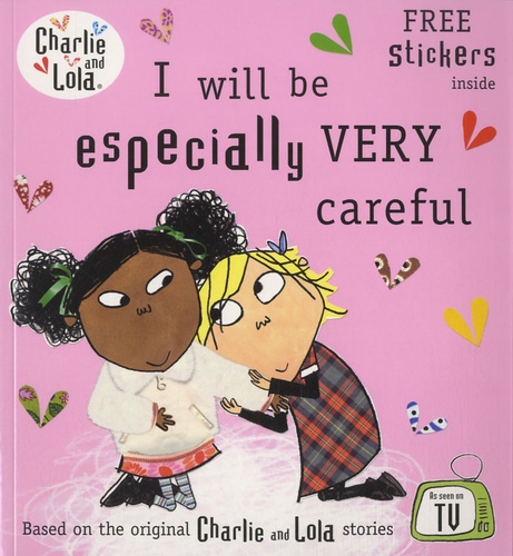 Lauren Child - Charlie and Lola - I Will be Especially Very Careful.