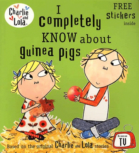 Lauren Child - I Completely Know about Guinea Pigs.
