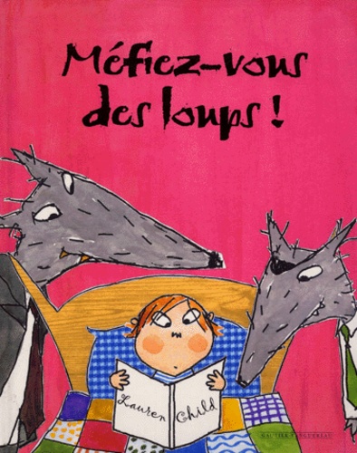 Lauren Child - Mefiez-Vous Des Loups !.