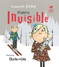 Lauren Child - Slightly Invisible.
