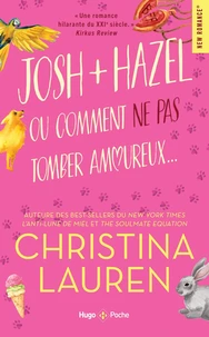 Josh & Hazel ou comment ne pas tomber amoureux...