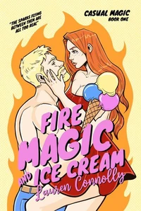 Fire Magic &amp; Ice Cream