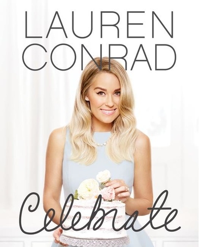 Lauren Conrad - Lauren Conrad Celebrate.