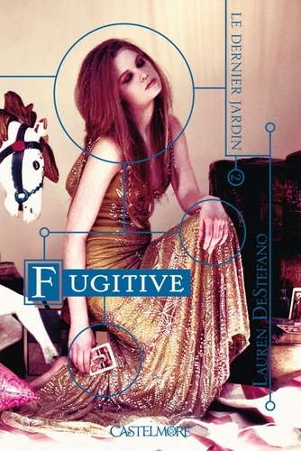 Le dernier jardin Tome 2 Fugitive