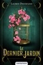 Lauren DeStefano - Le dernier jardin.