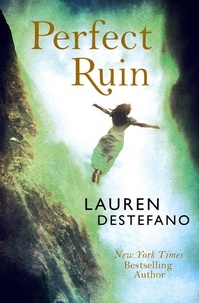 Lauren DeStefano - Perfect Ruin.