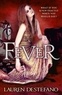 Lauren DeStefano - The Chemical Garden Trilogy - Book Two : Fever.