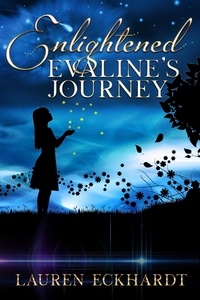  Lauren Eckhardt - Enlightened: Evaline's Journey.