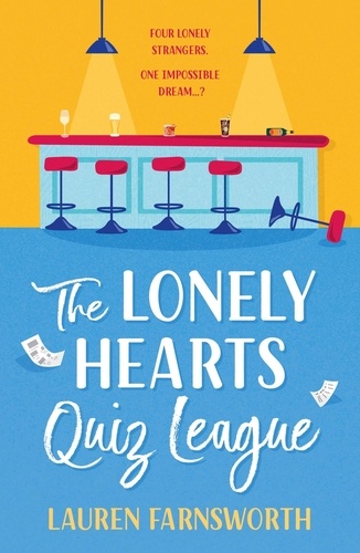 The Lonely Hearts' Quiz League. The uplifting, feel-good and gorgeously romantic read EVERYONE is talking about