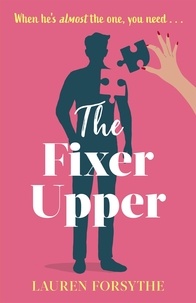 Lauren Forsythe - The Fixer Upper - a romantic comedy for exhausted women.
