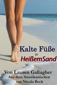  Lauren Gallagher - Kalte Füße in Heißem Sand.