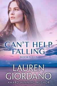  Lauren Giordano - Can't Help Falling Books 1 to 3 - Can't Help Falling.