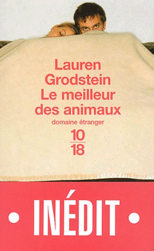 Lauren Grodstein - Le meilleur des animaux.