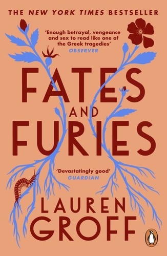 Lauren Groff - Fates and Furies - New York Times bestseller.