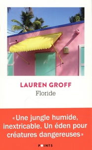 Lauren Groff - Floride.