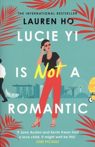 Lauren Ho - Lucie Yi is Not a Romantic.