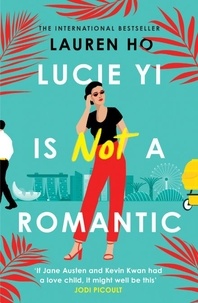 Lauren Ho - Lucie Yi Is Not A Romantic.