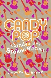Lauren Laverne - Candy and the Broken Biscuits.