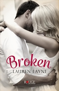 Lauren Layne - Broken: A Rouge Contemporary Romance.
