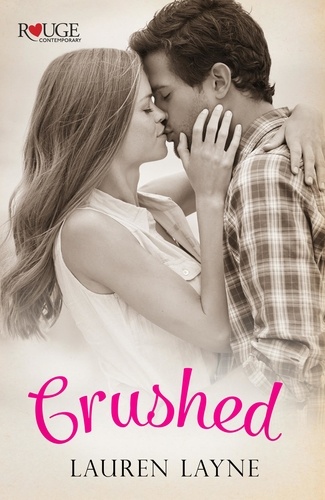 Lauren Layne - Crushed: A Rouge Contemporary Romance.