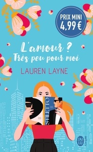Lauren Layne - L'amour ? Très peu pour moi.
