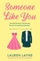 Someone Like You. A heart-warming romance from the author of The Prenup!