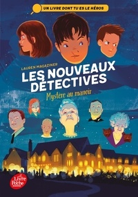 Lauren Magaziner - Les nouveaux détectives Tome 1 : Mystère au manoir.