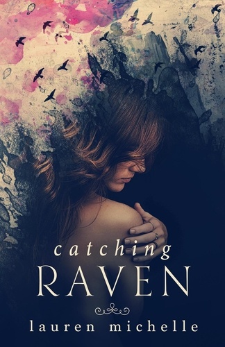  Lauren Michelle - Catching Raven - Take Heart, #2.