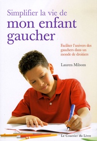 Lauren Milsom - Simplifier la vie de mon enfant gaucher.