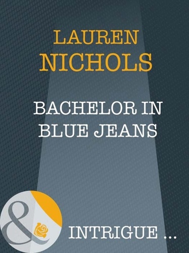 Lauren Nichols - Bachelor In Blue Jeans.
