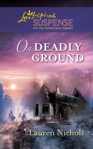 Lauren Nichols - On Deadly Ground.