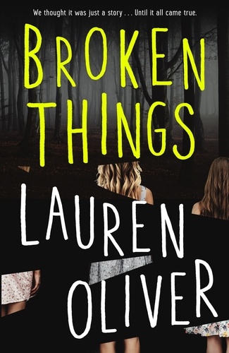 Broken Things. From the bestselling author of Panic, soon to be a major Amazon Prime series