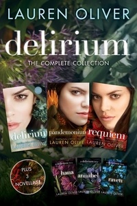 Lauren Oliver - Delirium: The Complete Collection - Delirium, Hana, Pandemonium, Annabel, Raven, Requiem.