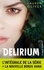 L'intégrale de la série Delirium