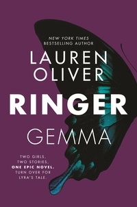 Lauren Oliver - Ringer - From the bestselling author of Panic, soon to be a major Amazon Prime series.