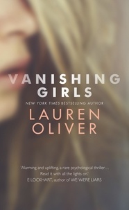 Lauren Oliver - Vanishing Girls.