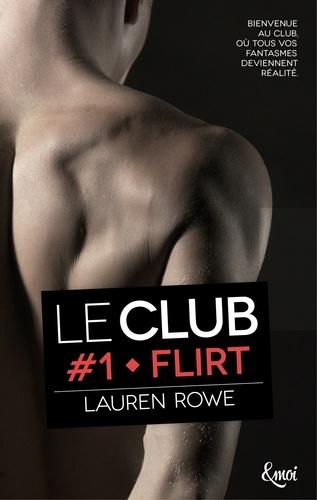 Flirt. Le Club - Volume 1