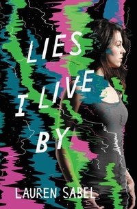Lauren Sabel - Lies I Live By.