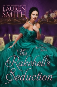  Lauren Smith - The Rakehell's Seduction - The Seduction Series, #2.