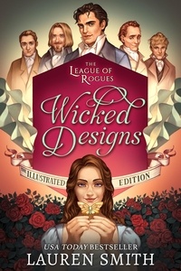  Lauren Smith - Wicked Designs: The Illustrated Edition - The League of Rogues Illustrated, #1.