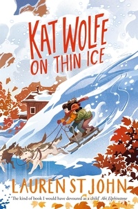 Lauren St John - Kat Wolfe on Thin Ice.