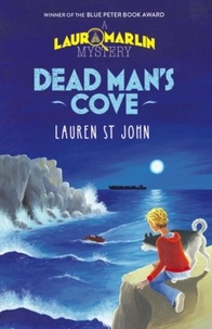 Lauren St. John - Laura Marlin Mysteries: Dead Man's Cove - Book 1.