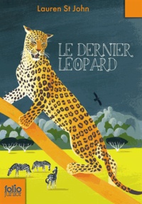 Lauren St John - Le dernier léopard.