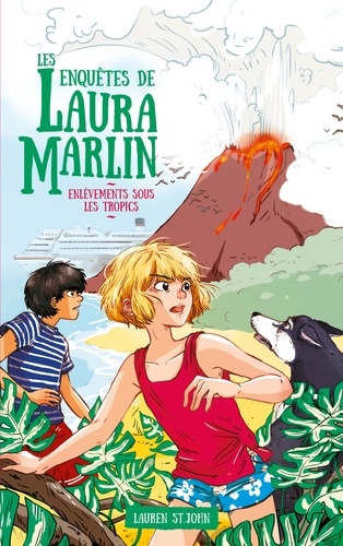 Les enquêtes de Laura Marlin - Tome 2 - Enfer sous les tropiques