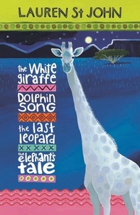 Lauren St John et David Dean - The White Giraffe Series: 4-book Ebook Collection.