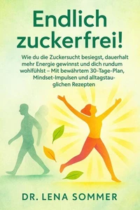 Endlich zuckerfrei!
