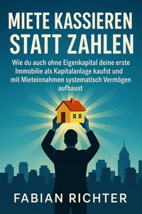 Miete kassieren statt zahlen