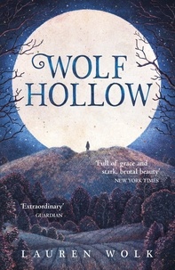 Lauren Wolk - Wolf Hollow.