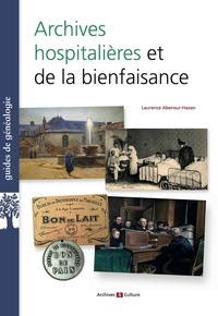 Laurence Abensur-Hazan - Archives hospitalières et de la bienfaisance.